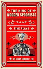 The King of Wooden Spoonists