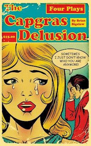 The Capgras Delusion