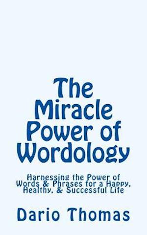 The Miracle Power of Wordology