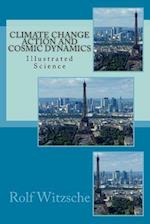 Climate Change Action and Cosmic Dynamics