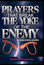 Prayers That Break the Yoke of the Enemy