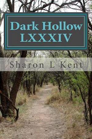 Dark Hollow LXXXIV