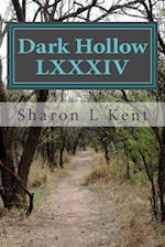 Dark Hollow LXXXIV
