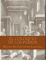 El Coloquio de Los Perros (Spanish Edition)