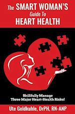 The Smart Woman's Guide to Heart Health