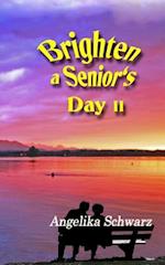 Brighten a Senior's Day, Volume II