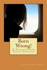 Born Wrong?