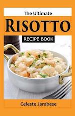 The Ultimate Risotto Recipe Book