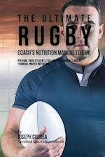 The Ultimate Rugby Coach's Nutrition Manual to Rmr