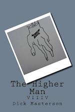 The Higher Man