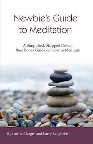 Newbies Guide to Meditation