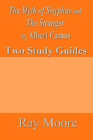 The Myth of Sisyphus and The Stranger by Albert Camus