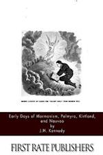 Early Days of Mormonism Palmyra, Kirtland, and Nauvoo