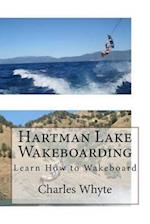 Hartman Lake Wakeboarding