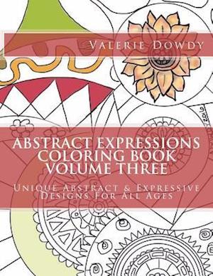 Abstract Expressions Coloring Book Volume Three