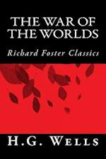 The War of the Worlds (Richard Foster Classics)