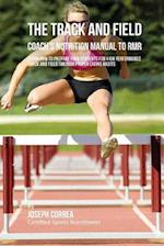 The Track and Field Coach's Nutrition Manual to Rmr