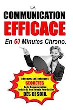 La Communication Efficace En 60 Minutes Chrono