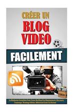 Créer Un Blog Video Facilement