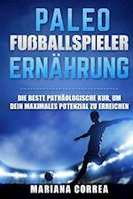 PALAOLITHISCHE FUSBALLSPIELER Ernahrung