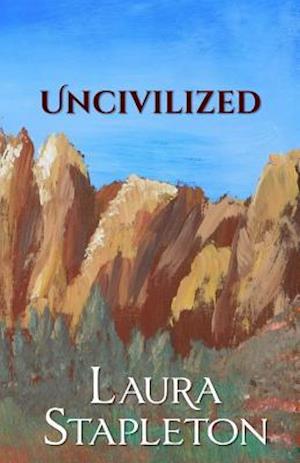 Uncivilized: The Oregon Trail Series