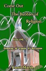 Come Out the Bubbles of Religion