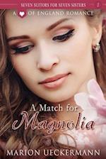 A Match for Magnolia