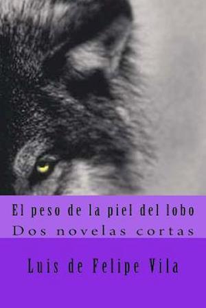 El Peso de la Piel del Lobo