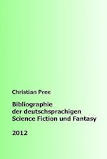 Bibliographie der deutschsprachigen Science Fiction und Fantasy 2012