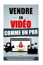 Vendre En Video Comme Un Pro