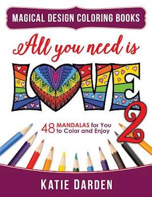 All You Need Is Love 2 (Love Volume 2)