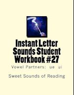 Instant Letter Sounds Student Workbook #27
