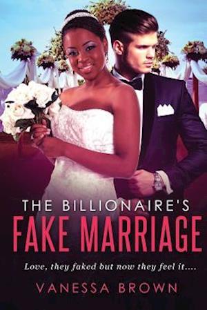 The Billionaire's Fake Marriage