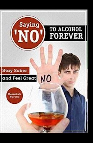 Saying ?no? to Alcohol Forever