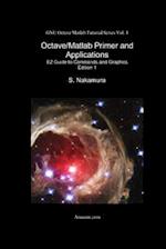 Octave/MATLAB Primer and Applications