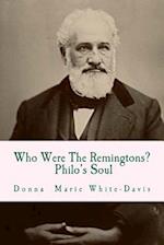 Who Were The Remingtons? Philo's Soul