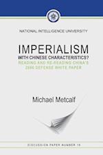 Imperialism with Chinese Characteristics?