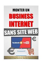 Monter Un Business Internet Sans Site Web