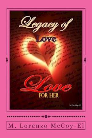 Legacy of Love For Her