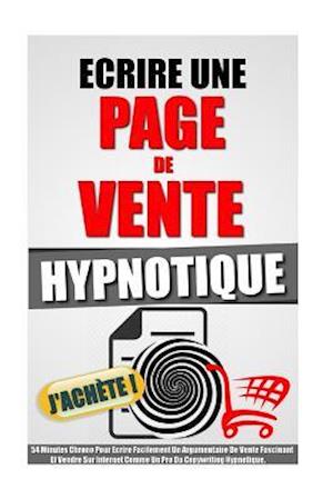 Ecrire Une Page de Vente Hypnotique