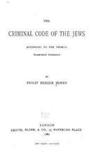 The Criminal Code of the Jews, According to the Talmud, Massecheth Synhedrin