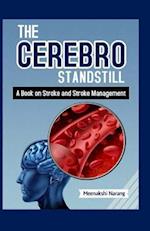 The Cerebro Standstill