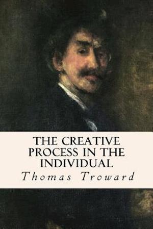 The Creative Process in the Individual