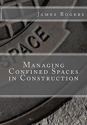 Managing Confined Spaces in Construction