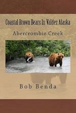 Coastal Brown Bears in Valdez Alaska