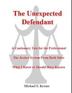 The Unexpected Defendant - A Cautionary Tale for the Professional