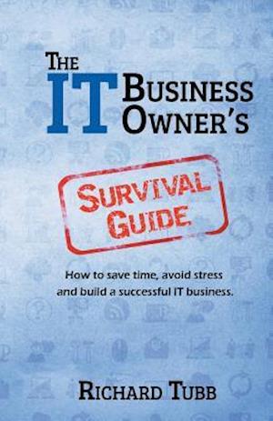 The It Business Owner's Survival Guide