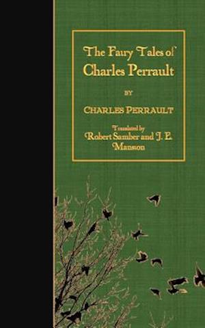 The Fairy Tales of Charles Perrault