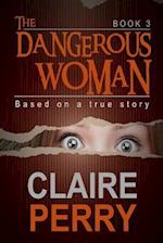 The Dangerous Woman Book 3