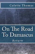 On the Road to Damascus